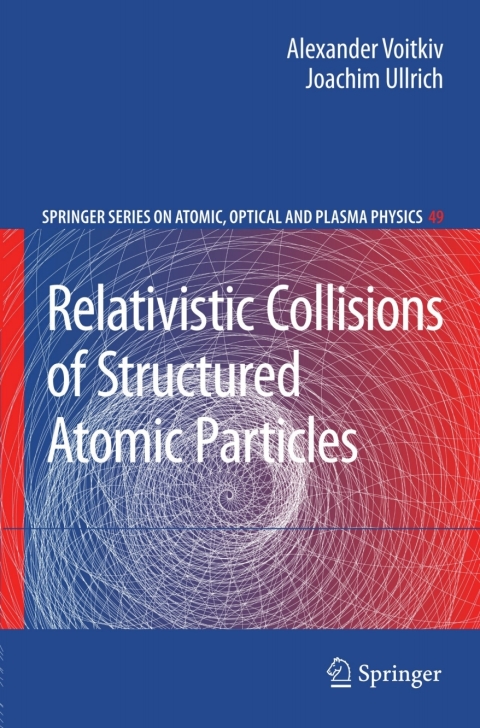 Cover image for book Relativistic Collisions of Structured Atomic Particles