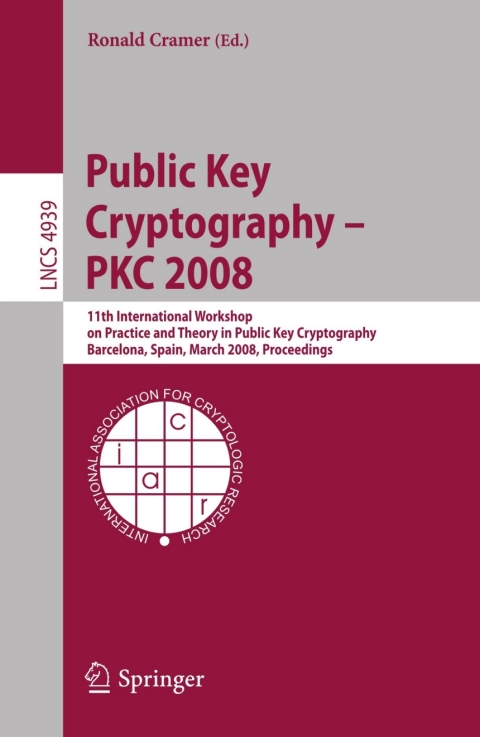 Cover image for book Public Key Cryptography – PKC 2008