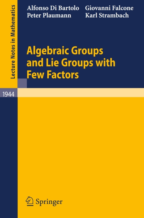 Cover image for book Algebraic Groups and Lie Groups with Few Factors