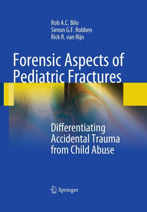 Forensic Aspects of Pediatric Fractures 