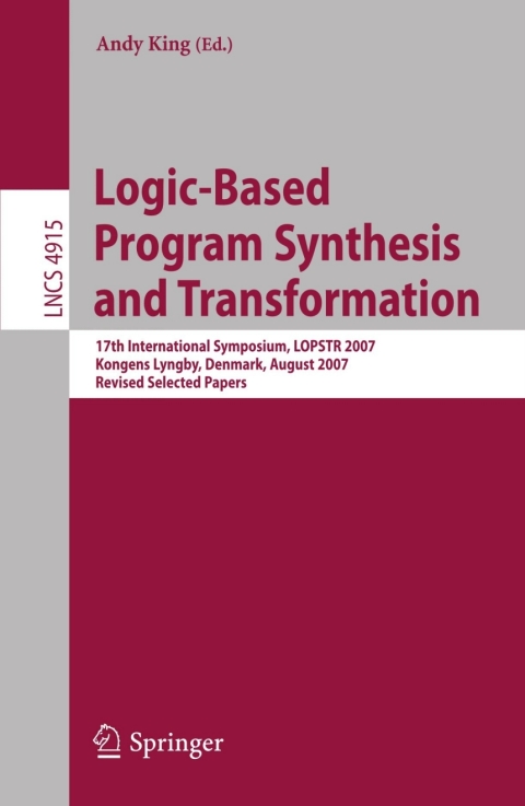 Logic-Based Program Synthesis and Transformation 