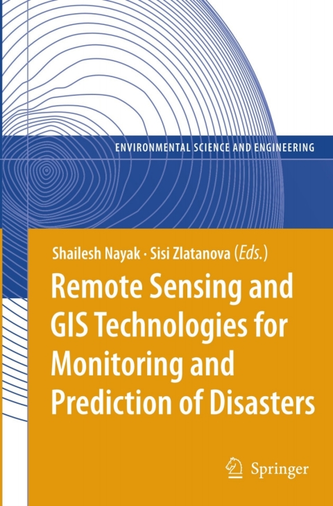 Cover image for book Remote Sensing and GIS Technologies for Monitoring and Prediction of Disasters