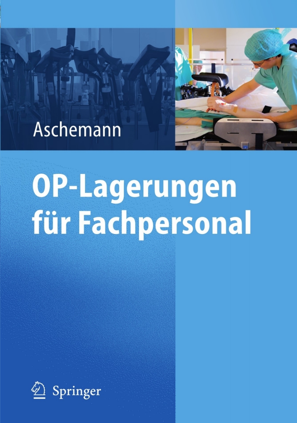 ISBN 9783540793168 product image for OP-Lagerungen fÃ¼r Fachpersonal - 1st Edition (eBook Rental) | upcitemdb.com