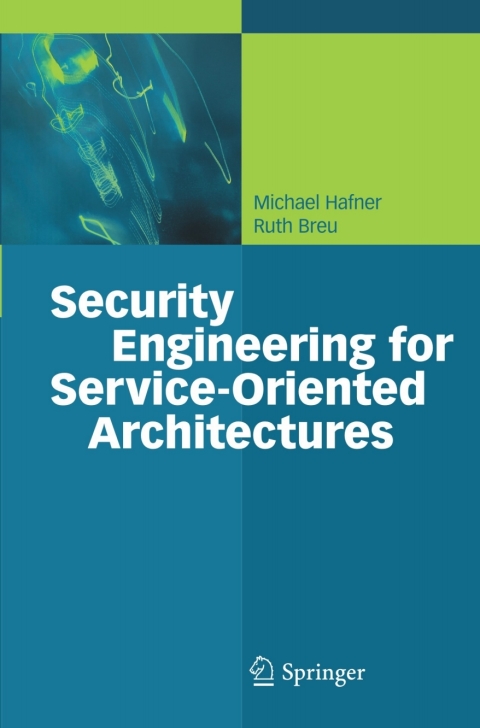 Cover image for book Security Engineering for Service-Oriented Architectures
