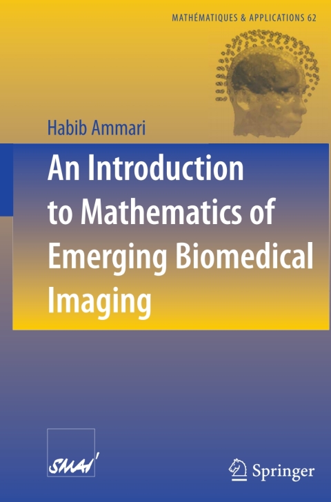 Cover image for book An Introduction to Mathematics of Emerging Biomedical Imaging