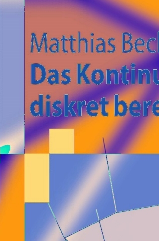 Das Kontinuum diskret berechnen