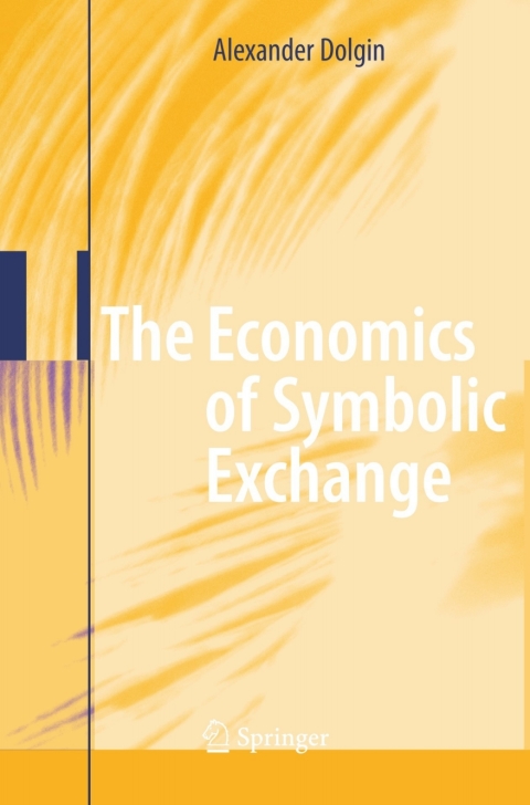 Cover image for book The Economics of Symbolic Exchange