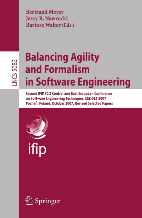 Balancing Agility and Formalism in Software Engineering 