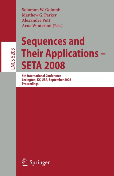 Sequences and Their Applications - SETA 2008 
