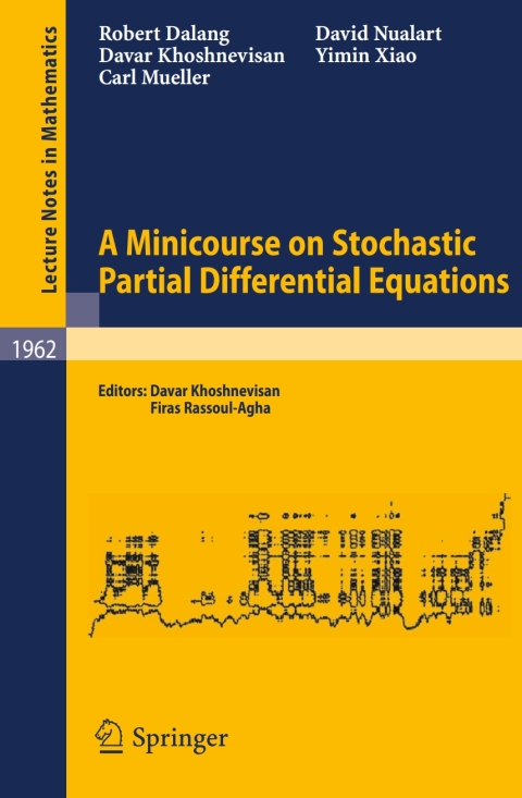 Cover image for book A Minicourse on Stochastic Partial Differential Equations
