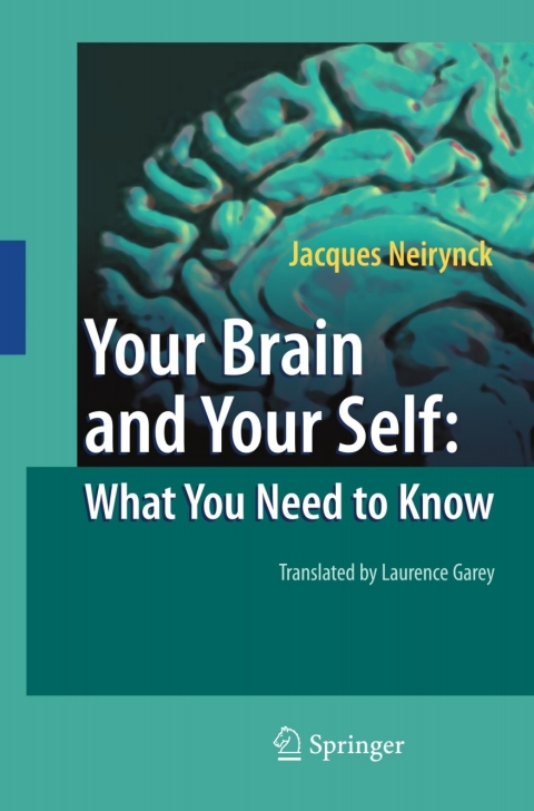 Cover image for book Your Brain and Your Self: What You Need to Know