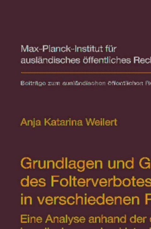 Cover image for book Grundlagen und Grenzen des Folterverbotes in verschiedenen Rechtskreisen