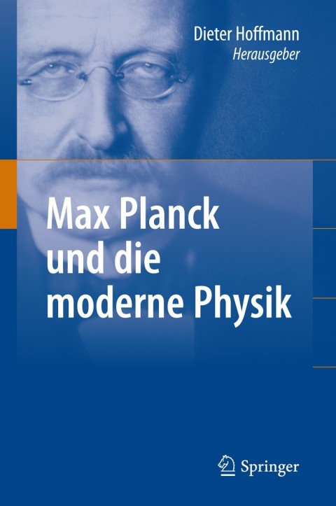 Max Planck und die moderne Physik 