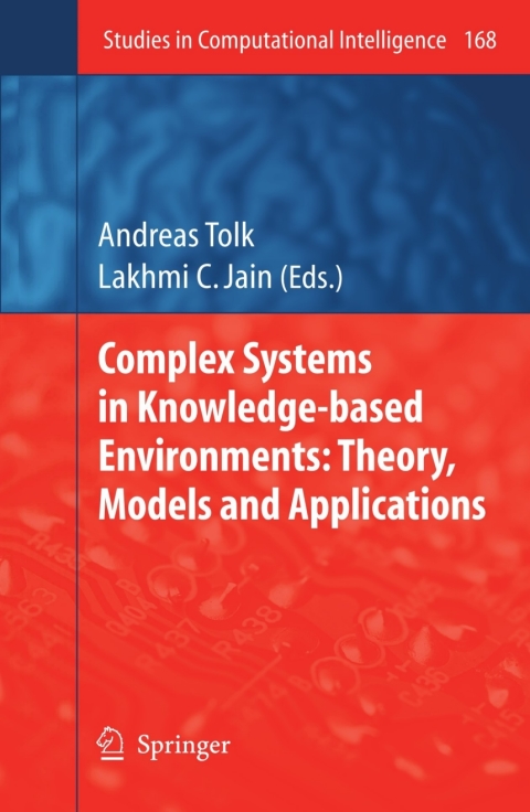 Cover image for book Complex Systems in Knowledge-based Environments: Theory, Models and Applications