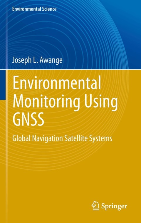 Cover image for book Environmental Monitoring using GNSS