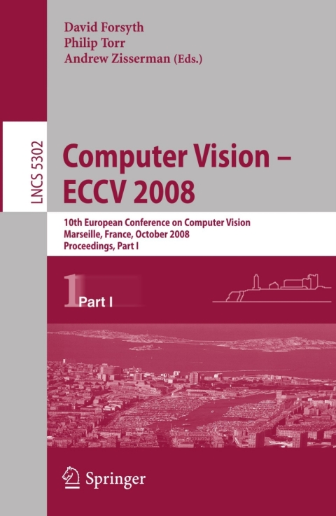 Computer Vision - ECCV 2008 