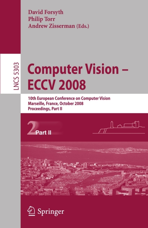 Computer Vision - ECCV 2008 
