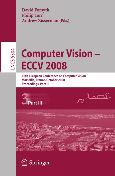 Computer Vision - ECCV 2008 