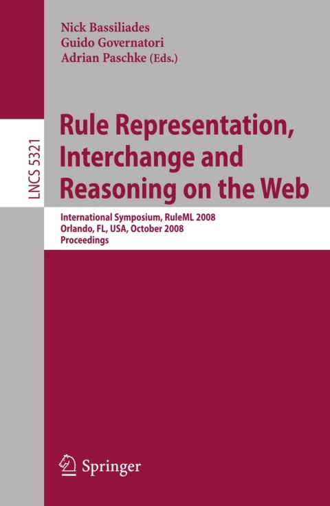Cover image for book Rule Representation, Interchange and Reasoning on the Web