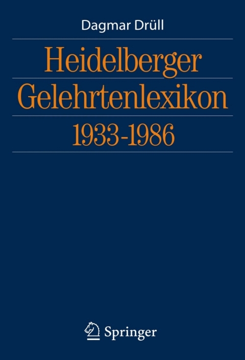 Cover image for book Heidelberger Gelehrtenlexikon 1933-1986