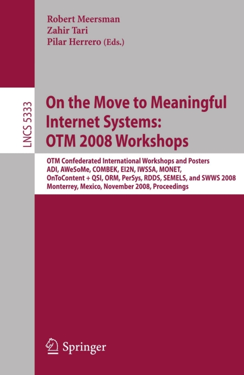 Cover image for book On the Move to Meaningful Internet Systems: OTM 2008 Workshops