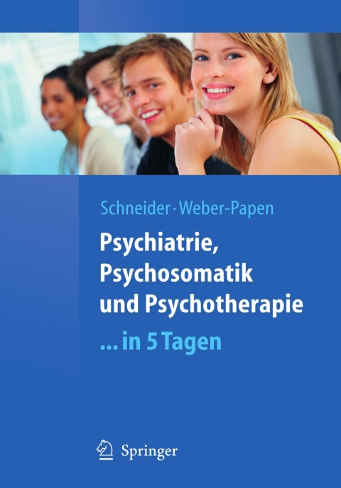 Cover image for book Psychiatrie, Psychosomatik und Psychotherapie ...in 5 Tagen