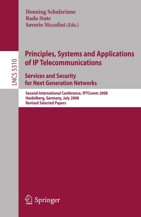 Cover image for book Principles, Systems and Applications of IP Telecommunications. Services and Security for Next Generation Networks