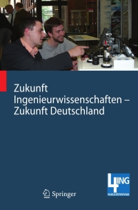 Cover image: Zukunft Ingenieurwissenschaften - Zukunft Deutschland 1st edition 9783540896081