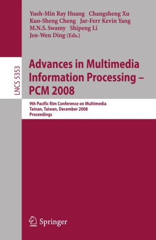 Advances in Multimedia Information Processing - PCM 2008