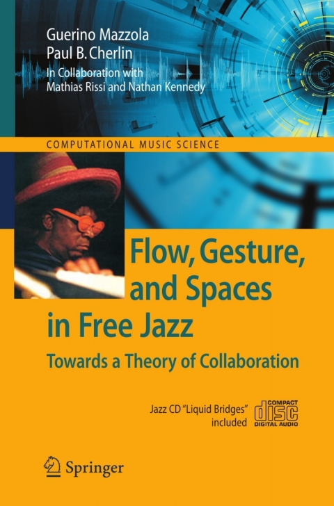 Flow, Gesture, and Spaces in Free Jazz 