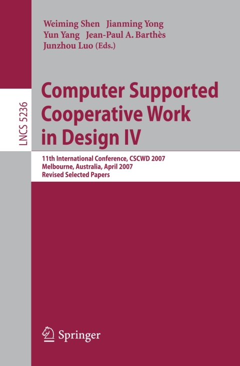 Computer Supported Cooperative Work in Design IV 