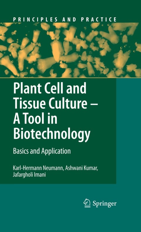 Cover image for book Plant Cell and Tissue Culture - A Tool in Biotechnology