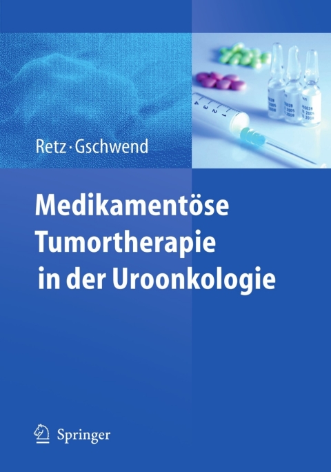 Cover image for book Medikamentöse Tumortherapie in der Uroonkologie