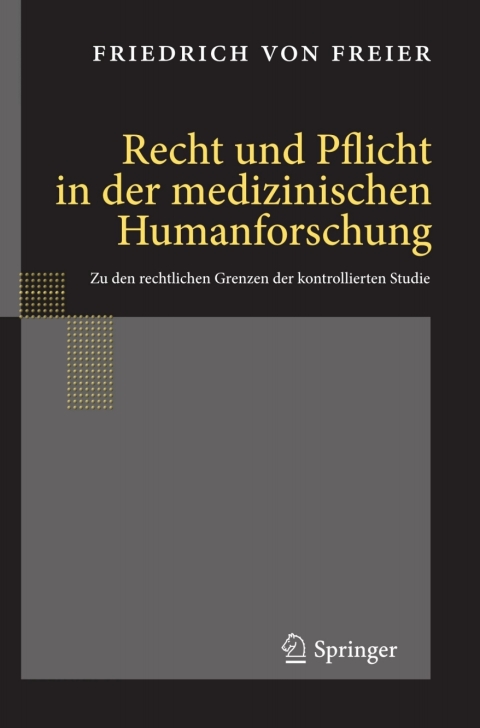 Cover image for book Recht und Pflicht in der medizinischen Humanforschung