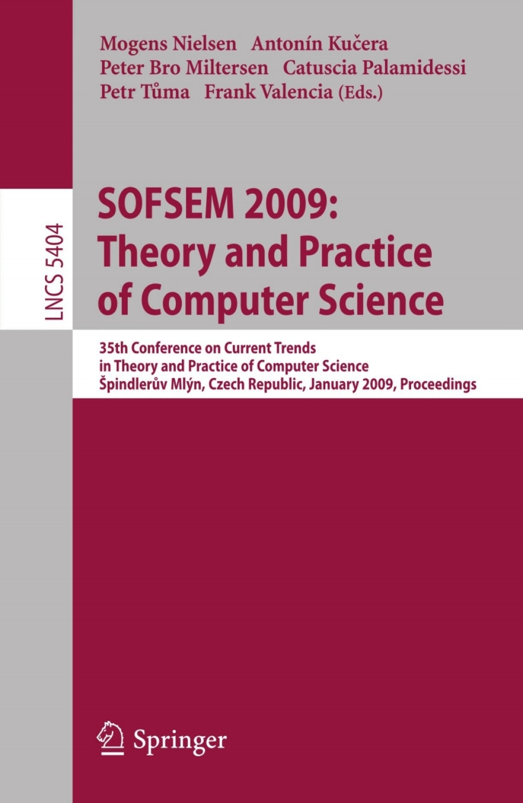SOFSEM 2009: Theory and Practice of Computer Science - 1st Edition (eBook Rental)