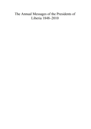 The Annual Messages of the Presidents of Liberia 1848–2010