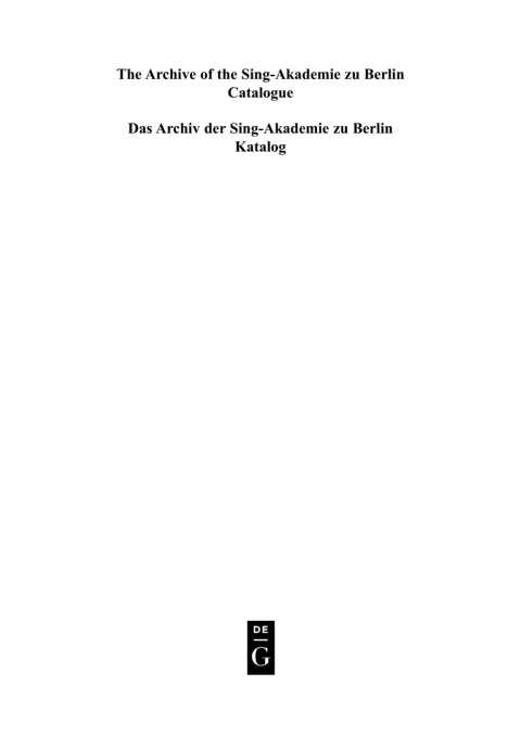 Cover image for book The Archive of the Sing-Akademie zu Berlin. Catalogue