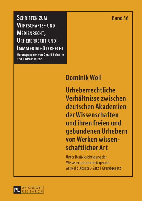 Cover image for book Urheberrechtliche Verhaeltnisse zwischen deutschen Akademien der Wissenschaften und ihren freien und gebundenen Urhebern von Werken wissenschaftlicher Art