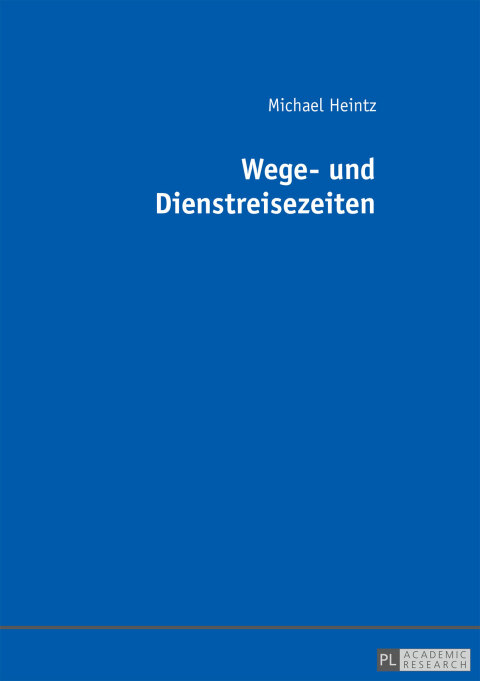 Cover image for book Wege- und Dienstreisezeiten