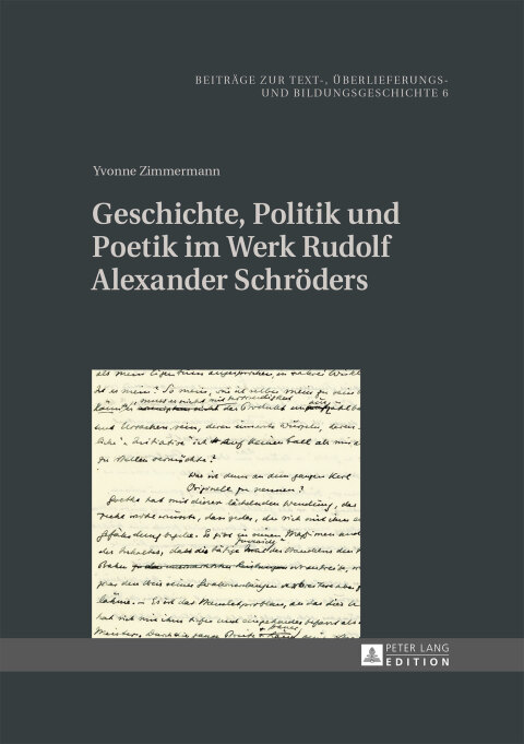Cover image for book Geschichte, Politik und Poetik im Werk Rudolf Alexander Schroeders