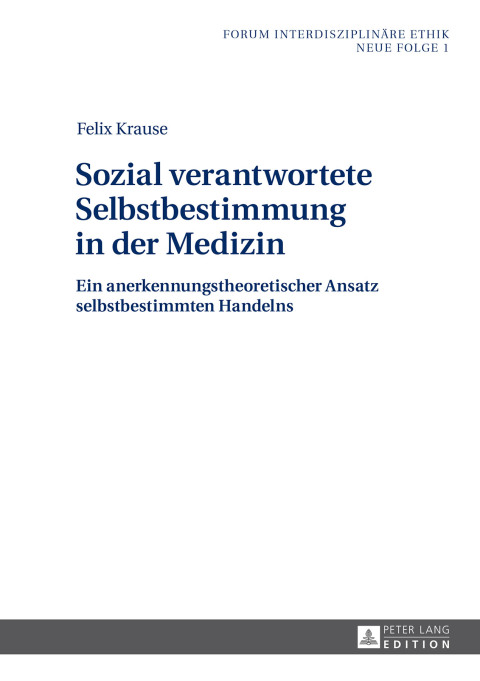 Cover image for book Sozial verantwortete Selbstbestimmung in der Medizin