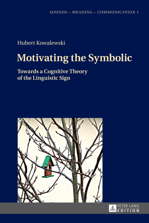 Cover image for book Motivating the Symbolic