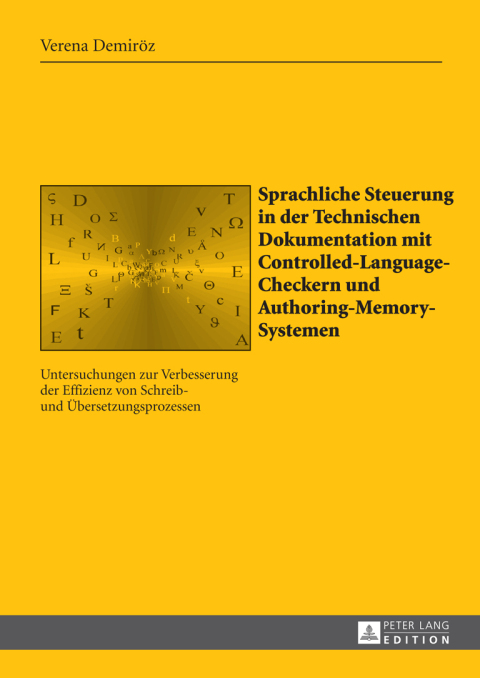 Cover image for book Sprachliche Steuerung in der Technischen Dokumentation mit Controlled-Language-Checkern und Authoring-Memory-Systemen
