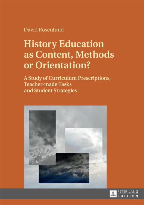Cover image for book History Education as Content, Methods or Orientation?