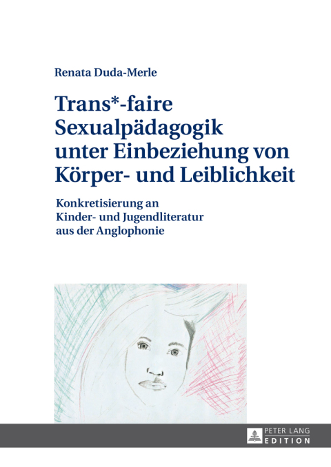 Cover image for book Trans*-faire Sexualpaedagogik unter Einbeziehung von Koerper- und Leiblichkeit