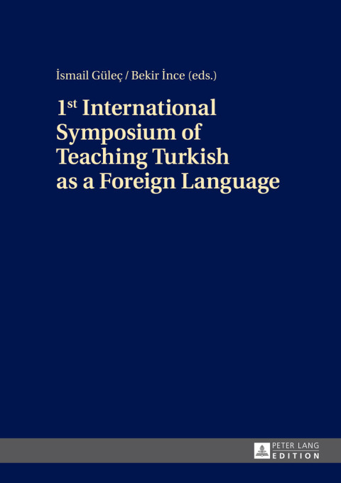 Cover image for book 1st International Symposium of Teaching Turkish as a Foreign Language