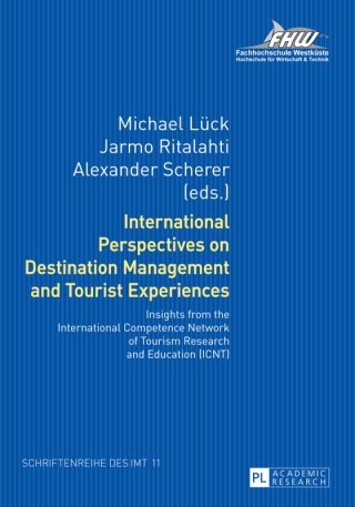 International Perspectives on Destination Management and Tourist Experiences