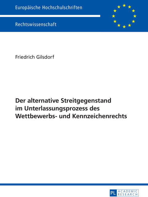 Cover image for book Der alternative Streitgegenstand im Unterlassungsprozess des Wettbewerbs- und Kennzeichenrechts