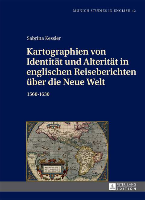 Cover image for book Kartographien von Identitaet und Alteritaet in englischen Reiseberichten ueber die Neue Welt