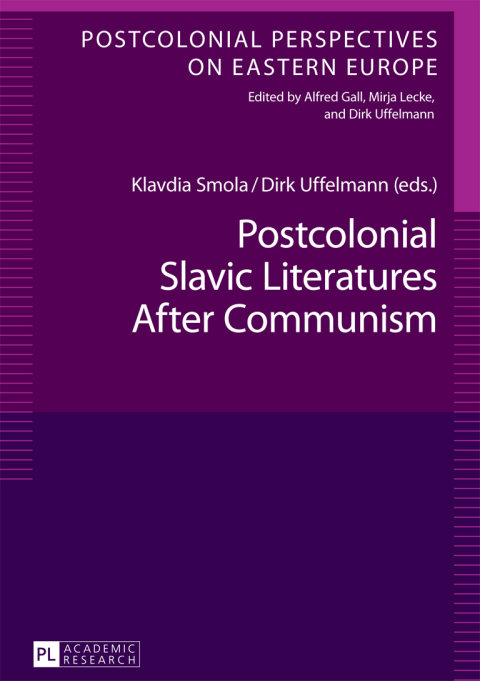Cover image for book Postcolonial Slavic Literatures After Communism
